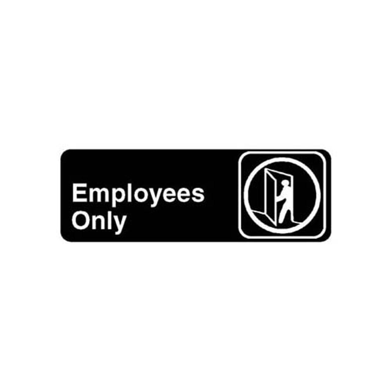 4506 - Vollrath - 3 in x 9 in Employees Only Sign